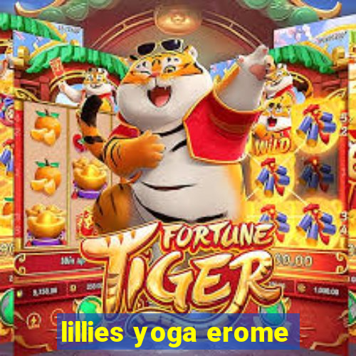 lillies yoga erome